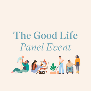 The Good Life Panel